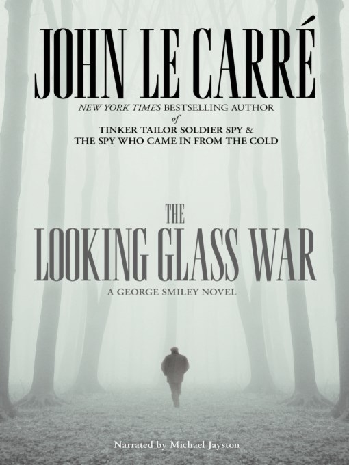 Title details for The Looking Glass War by John le Carre - Available